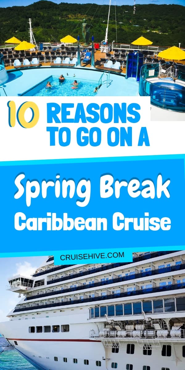 How about going to some stunning Caribbean destinations during a Spring Break cruise? Here are ideas and reasons why you should do just that!